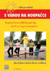 S váhou na houpačce S váhou na houpačce